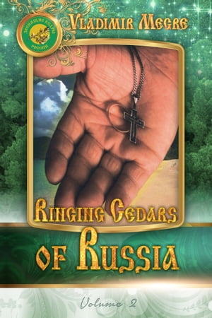 Volume II: Ringing Cedars Of Russia