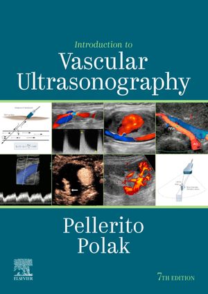 Introduction to Vascular Ultrasonography E-Book【電子書籍】[ John S. Pellerito ]