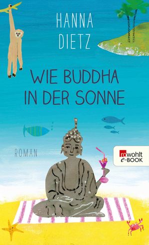 Wie Buddha in der Sonne【電子書籍】[ Hanna