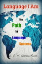 ŷKoboŻҽҥȥ㤨Language I Am: The Path to Language SuccessŻҽҡ[ S. C. W. Coleman-Roush ]פβǤʤ150ߤˤʤޤ