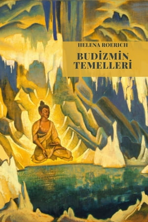 Budizmin Temelleri【電子書籍】[ Helena Roe