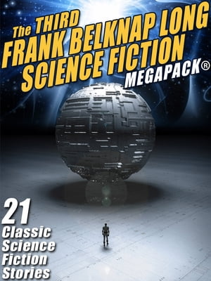 The Third Frank Belknap Long Science Fiction MEG