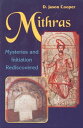Mithras Mysteries and Inititation Rediscovered