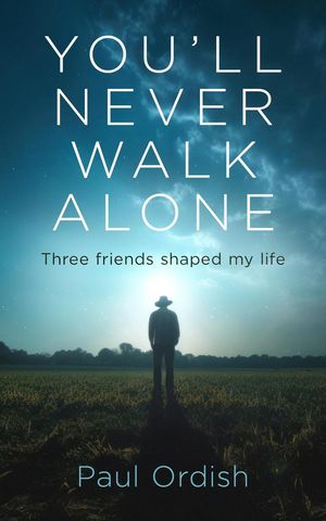 You'll Never Walk Alone