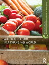 Water for Food in a Changing World【電子書籍】
