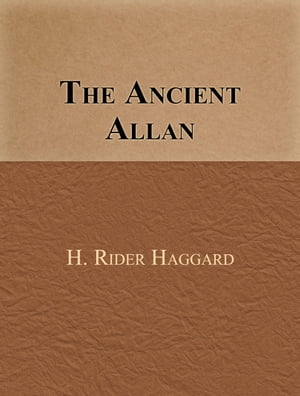 The Ancient Allan【電子書籍】[ H. Rider Ha