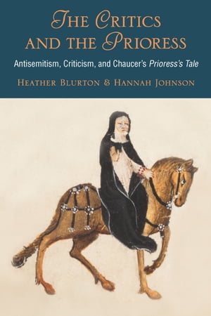 The Critics and the Prioress