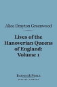 Lives of the Hanoverian Queens of England, Volum