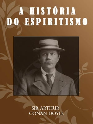 A História do Espiritismo