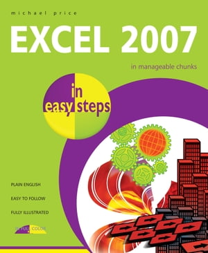 Excel 2007 in easy stepsŻҽҡ[ Michael Price ]