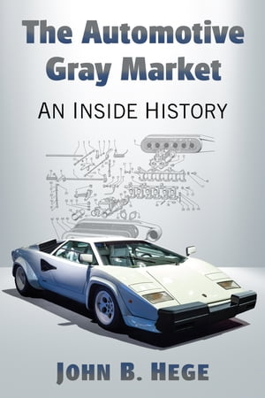 The Automotive Gray Market