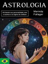 ŷKoboŻҽҥȥ㤨Astrologia Alinhando sua personalidade com o cosmos e os signos do zod?acoŻҽҡ[ Merinda Fallager ]פβǤʤ363ߤˤʤޤ