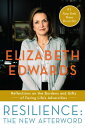 Resilience: The New Afterword Reflections on the Burdens and Gifts of Facing Lif...