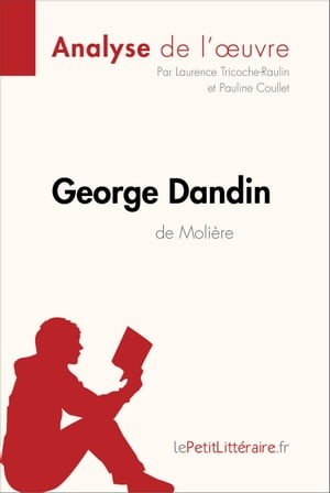 George Dandin de Molière (Analyse de l'oeuvre)