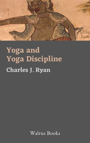 Yoga and Yoga Discipline A Theosophical Interpretation