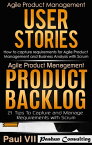 Agile Product Management : User Stories & Product Backlog 21 Tips【電子書籍】[ Paul VII ]