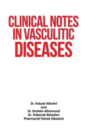 Clinical Notes in Vasculitic Diseases