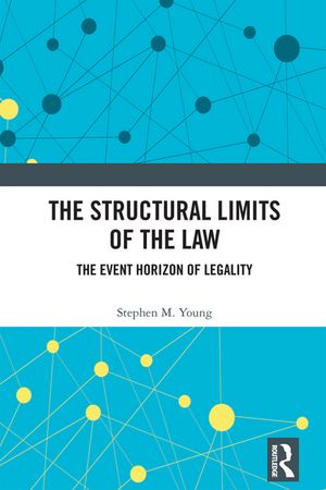 The Structural Limits of the Law The Event Horizon of Legality