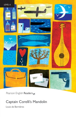 Level 6: Captain Corelli 039 s Mandolin ePub with Integrated Audio【電子書籍】 Pearson Education