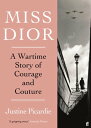 Miss Dior A Story of Courage and Couture (from t