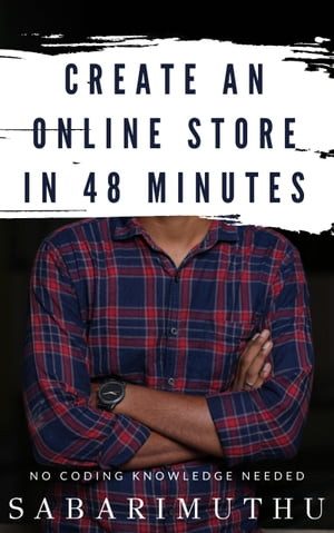 Create an Online Store in 48 Minutes
