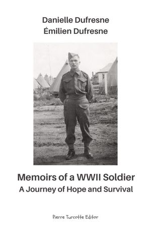 Memoirs of a WWII Soldier ー A Journey of Hope and Survival