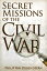 Secret Missions of the Civil WarŻҽҡ[ Philip Van Doren Stern ]
