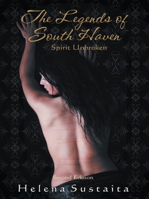 The Legends of South Haven Spirit Unbroken Secon