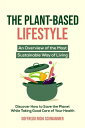 The Plant-Based Lifestyle: An Overview of the Most Sustainable Way of Living | D...