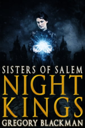 Sisters of Salem (#5, Night Kings)【電子書