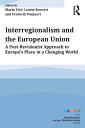 Interregionalism and the European Union A Post-Revisionist Approach to Europe 039 s Place in a Changing World【電子書籍】 Mario Tel