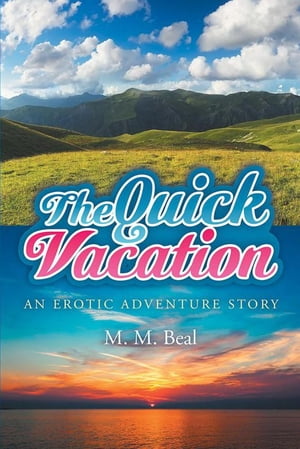 The Quick Vacation
