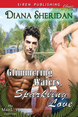 Glimmering Waters, Sparkling Love【電子書籍】[ Diana Sheridan ]