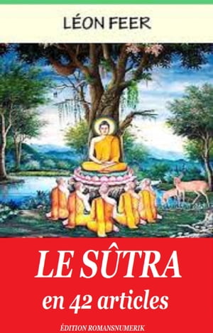 Le Sutra en 42 articles【電子書籍】[ L?ON FEER ]