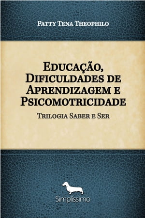 Educação, Dificuldades de Aprendizagem e Psicomotricidade