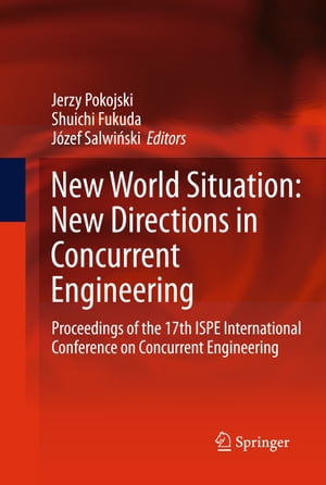 New World Situation: New Directions in Concurrent Engineering