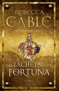 Das L?cheln der Fortuna Historischer Roman