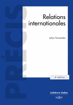 Relations internationales 4ed【電子書籍】 Julian Fernandez