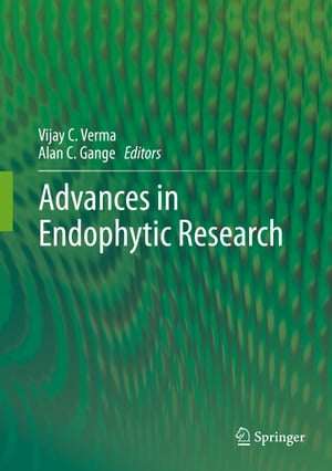 Advances in Endophytic Research