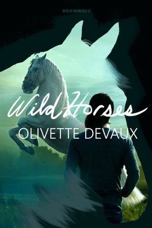 Wild HorsesŻҽҡ[ Olivette Devaux ]