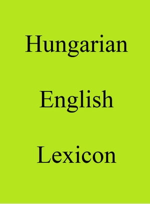 Hungarian English Lexicon