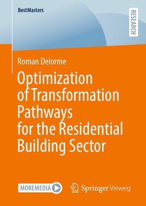 Optimization of Transformation Pathways for the Residential Building Sector【電子書籍】[ Roman Delorme ]