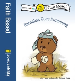 Barnabas Goes Swimming My FirstŻҽҡ[ Royden Lepp ]