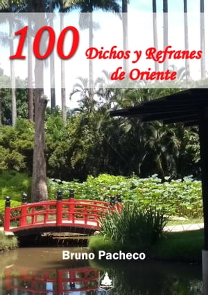 100 Dichos y Refranes de Oriente