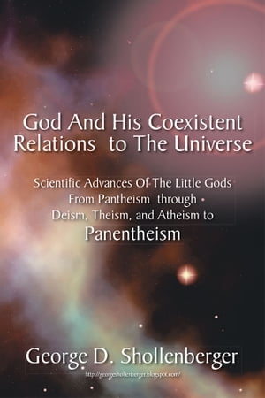 God and His Coexistent Relations to the Universe: