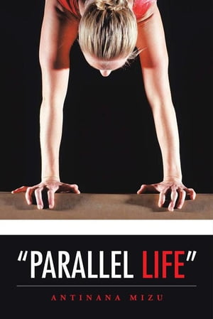 “Parallel Life”