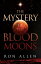 The Mystery of the Blood MoonsŻҽҡ[ Ron Allen ]