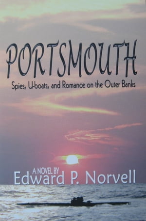 Portsmouth, Spies, U-Boats, and Romance on the O