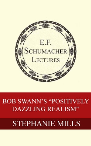 Bob Swann's "Positively Dazzling Realism"