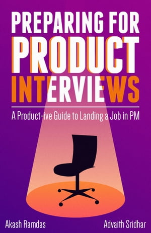 Preparing for Product Interviews: A Product-ive 
